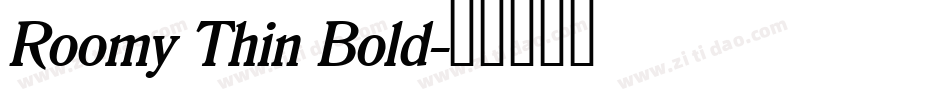 Roomy Thin Bold字体转换